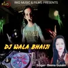 DJ Wala Bhaiji